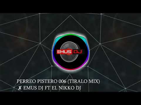 Emus DJ, El Nikko DJ - Perreo Pistero 6