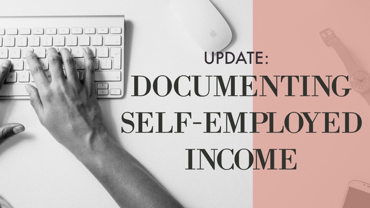 Documenting Income From Self-Employment