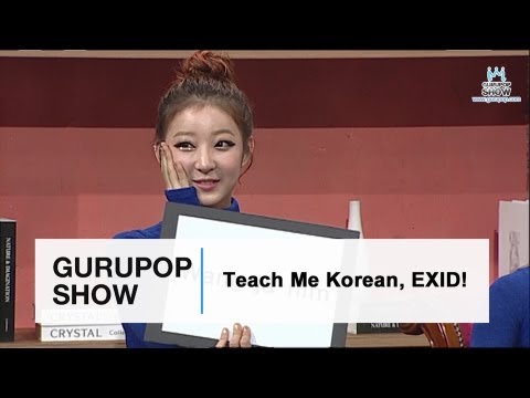 Teach Me Korean, EXID!! (The GURUPOP Show EP10 Highlight)