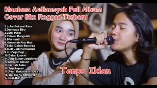 Download lagu MAULANA ARDIANSYAH FULL ALBUM COVER DERMAGA BIRU LAGU SANTAI mp3
