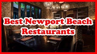 5 Best Newport Beach Restaurants |  Love is Vacation