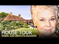Judi Dench | House Tour | $8 Million Surrey Mansion & More
