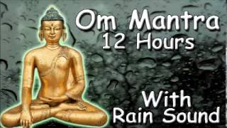 MONK CHANTING - Om mantra 12 Hour Full Night Meditation with Rain Sound for Relaxation