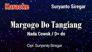 Download lagu Karaoke : Margogo Do Tangiang (Nada Cowok) mp3