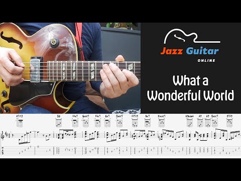 What a Wonderful World (Louis Armstrong) – Classic Jazz Guitar Chord Melody Arrangement (with Tabs)