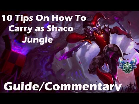 + 10 Tips to Carry as Shaco (Guide/Commentary)