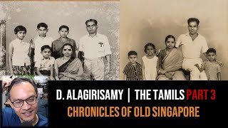 Darinee Alagirisamy – Tamils of Singapore & Tamil Nadu Part 3 | Chronicles of Old Singapore