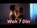 Woh 7 Din - Trailer ft Priyanshu Painyuli, Prasanna Bisht | Valentine Special | FNP Media