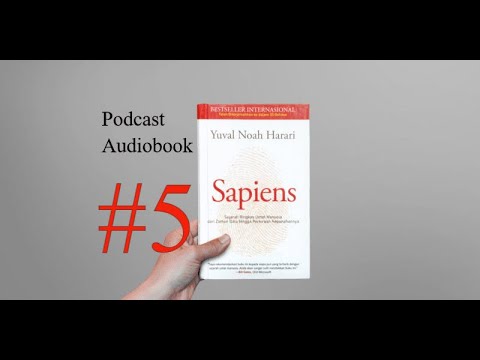, title : 'Sapiens - Bab 5. Penipuan Terbesar Dalam Sejarah (Bab 2 Revolusi Pertanian) | Audiobook'