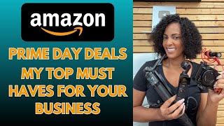It's Amazon Prime Day! My Top Must Haves For Your Business!