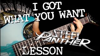 I Got What You Want Steel Panther guitar lesson