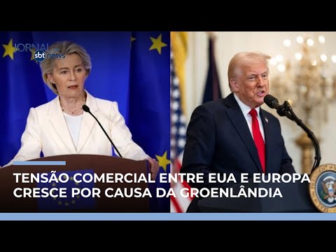 Tensão entre EUA e Europa aumenta após ameaça de novas tarifas | #JornaldoSBTNews