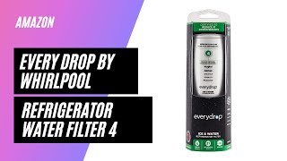Unbox and How to Every Drop by Whirlpool Refrigerator Water Filter 4, EDR4RXD1