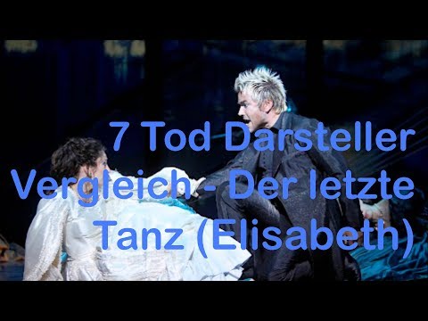 6 Tod Darsteller Vergleich - der letzte Tanz (Elisabeth)