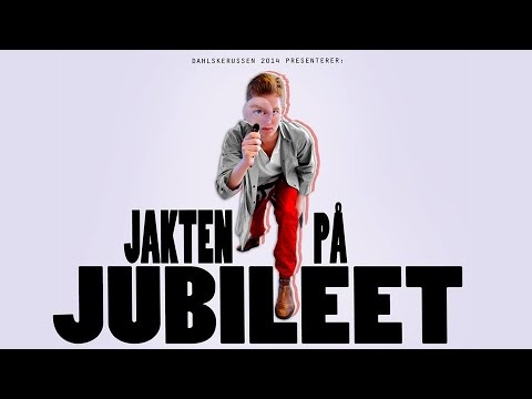 Jakten på Jubileet - Dahlske Russrevy 2014