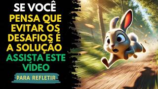 O Coelho que Sempre Fugia dos Desafios - Uma Reflexão Sobre Coragem