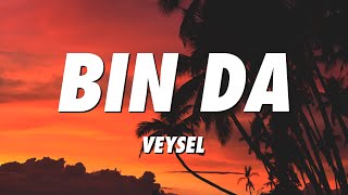 Veysel - Bin da (Lyrics)