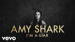 Amy Shark - I&#39;m a Liar (Lyric Video)