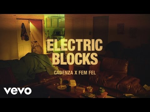 Cadenza - Electric Blocks ft. Fem Fel
