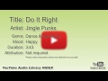 Do It Right Jingle Punks Dance Electronic Happy YouTube Audio Library BGM