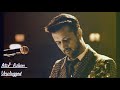 Atif Aslam Song Zindagi Ke Safar Me Guzar Jate Hai