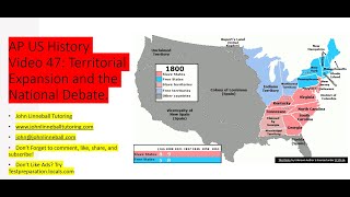 AP US History Video 47 : Territorial Expansion and