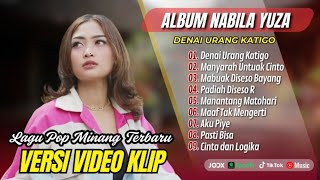 Download lagu DENAI URANG KATIGO - Nabila Yuza | MANYARAH UNTUAK CINTO | MABUAK DISESO BAYANG |POP MINANG TERBARU mp3