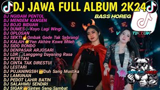 Download lagu DJ JAWA FULL ALBUM VIRAL TIKTOK 2024 FULL BASS🥀DJ NGIDAM PENTOL • MENDEM KANGEN • BOJO BIDUAN mp3