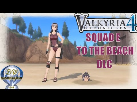 Valkyria Chronicles 4 [ Platinum 100% Part 13 ] SQUAD E To The Beach DLC