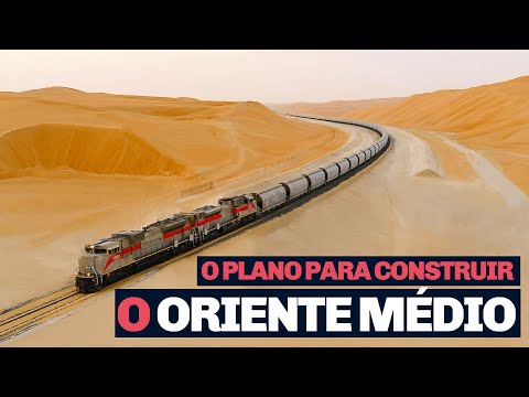 Porque os Árabes estão construindo uma imensa ferrovia no deserto?