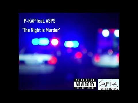 PKAP feat. ASPS - ' The Night is Murder '