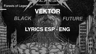 Vektor - Forests of Legend sub Español/English