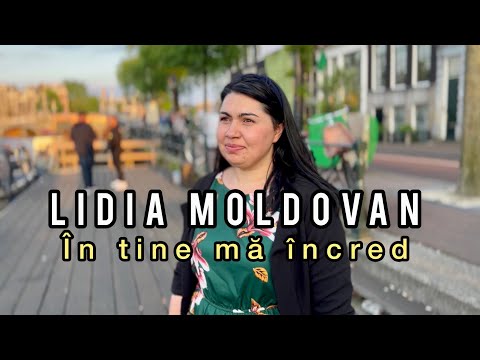 Sora Lidia Moldovan - In tine mă încred // Ancora  4K Video