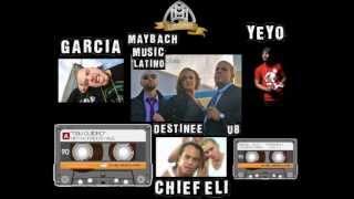 MAYBACH LATINO FT. GARCIA , YEYO,CARA'MALO AND CHIEF ELI - TEN CUIDAO