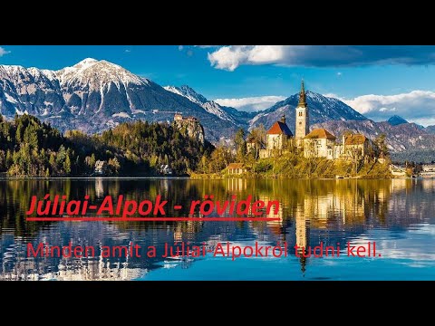 Júliai-Alpok - röviden