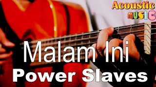 Download lagu Power Slaves Malam ini... mp3