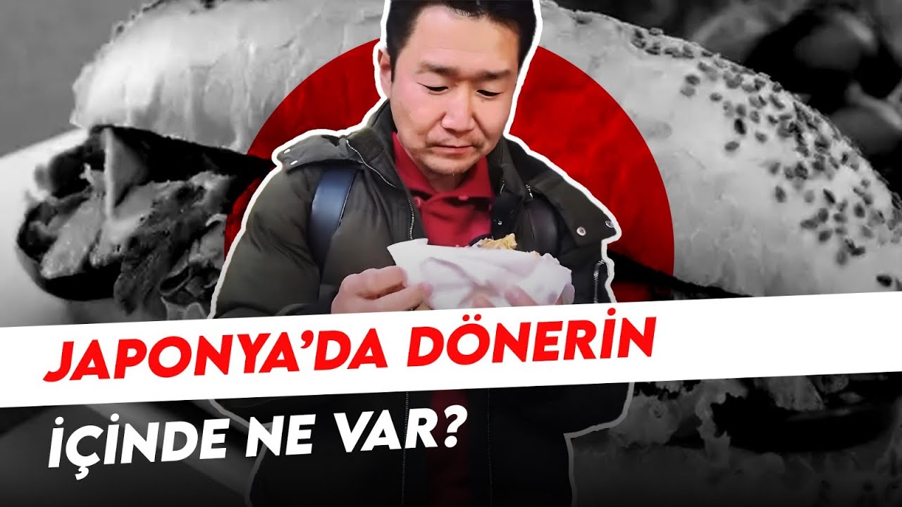 JAPONYA'DA DÖNERİN İÇİNDE NE VAR? / Japonya'da Türk ürünleri
