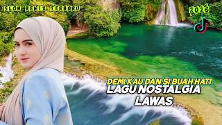 Download lagu DEMI KAU DAN SI BUAH HATI SLOW REMIX FULL BASS – DJ NOSTALGIA LAMA VIRAL TIKTOK TERBARU 2026 mp3