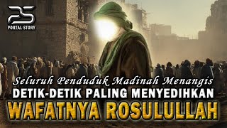 Download lagu SAAT JIBRIL MEMALINGKAN WAJAHNYA ❗❗DETIK -DETIK TERAKHIR ROSULULLAH ❗❗ mp3