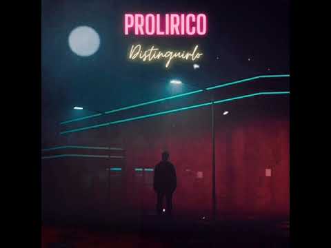 Prolirico - Distinguirlo (Audio Oficial)