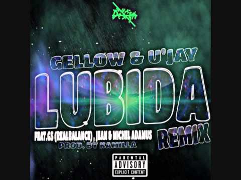 Gellow & U'Jay Ft GS(RB), Jean & Michel Adamus - Lubida (Remix)