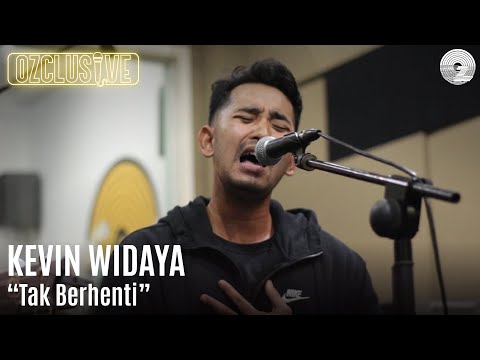 KEVIN WIDAYA - TAK BERHENTI (,) | OZCLUSIVE