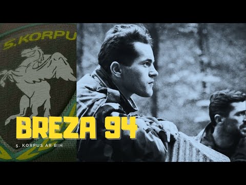 5. korpus - OPERACIJA BREZA 94  #armijabih #izetnanić #5korpus