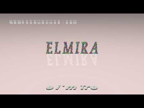Elmira - pronunciation