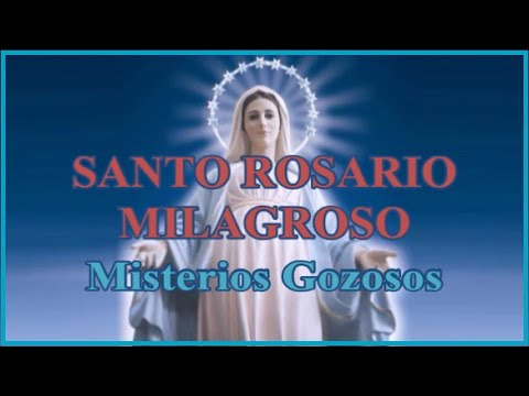 Miraculous Holy Rosary - Monday & Saturday - Joyful Mysteries