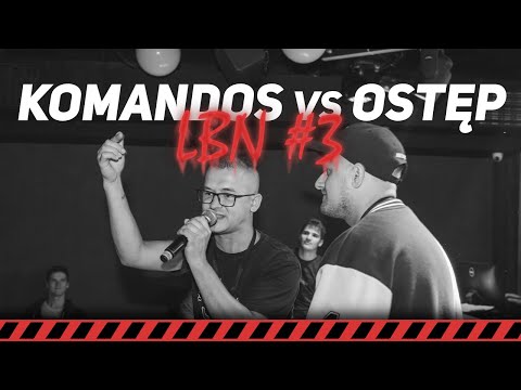 LBN #3 - KOMANDOS VS OSTĘP - 1/8 (Lubelskie Bitwy Nawijaczy 2023)