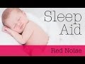 Sleep Aid - Red Noise