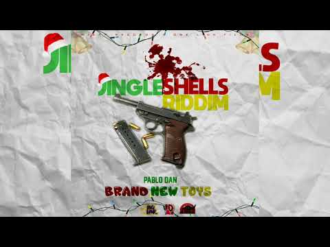 Pablo Dan - Brand New Toys ( Jingle Shells Riddim )