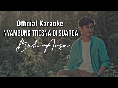 (Official Karaoke) Nyambung Tresna di Suarga - Budi Arsa