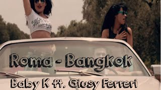 Baby K ft. Giusy Ferreri - Roma - Bangkok - Lyrics